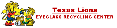 Texas Lions Eyeglass Recycling Center